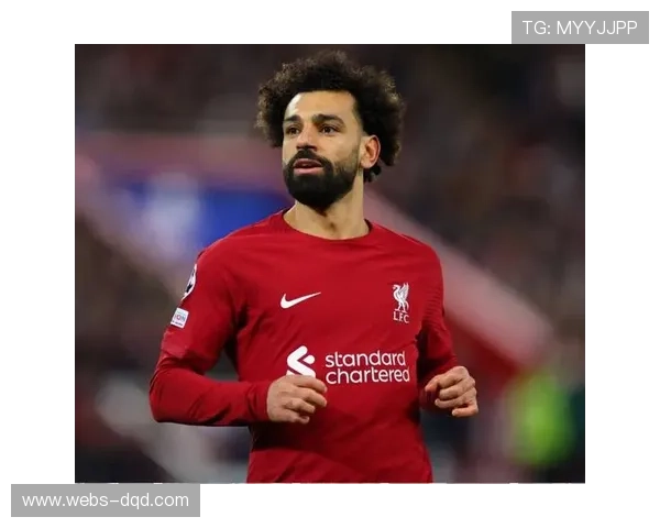 利物浦更衣室氛围紧张 萨拉赫核心地位引发队内战术争议