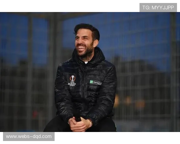 法布雷加斯获续约合同，科莫长远规划曝光